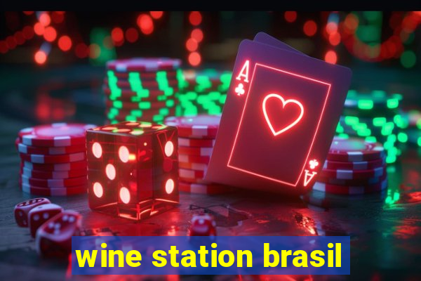 wine station brasil